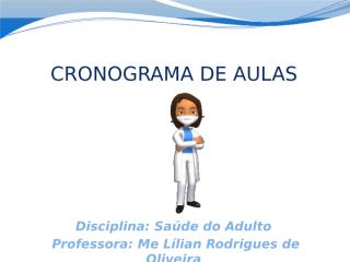 Cronograma - Disciplina- Saúde do Adulto.pptx