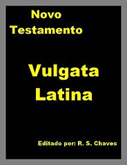 biblia_sagrada_vulgata_latina_nt_latin_holy_bible_r_s_chaves.epub